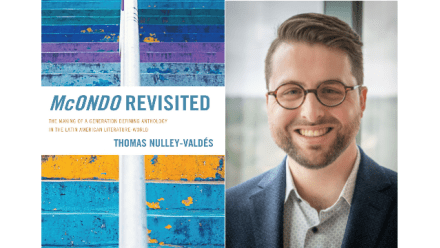 Recording for Book Launch of McOndo Revisited by Dr. Thomas Nulley-Valdés Now Available