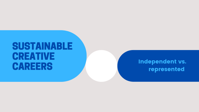 Sustainable Creative Careers : Independent vs. represented - navigating commercial galleries
