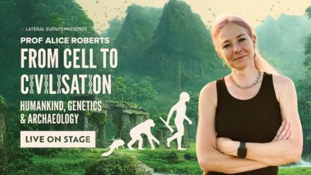 Prof. Alice Roberts - From Cell to Civilisation