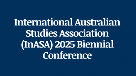 International Australian Studies Association (InASA) 2025 Biennial Conference